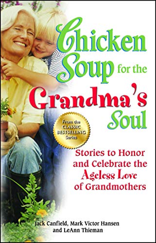 Chicken Soup for the Grandmas Soul