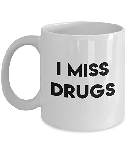 I Miss Drugs Mug