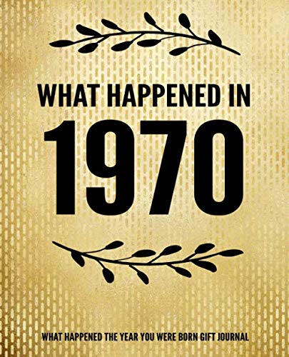 What Happened in 1970