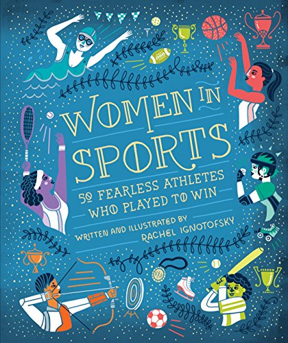 Women in Sports 50 Fearless Athletes Who Played to Win