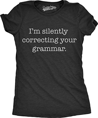 I’m Silently Correcting Your Grammar Shirt