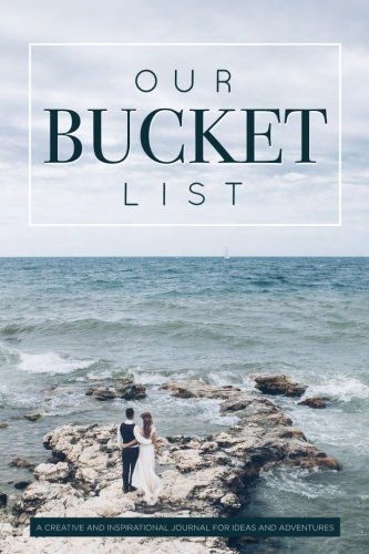 Our Bucket List Inspirational Couples Journal