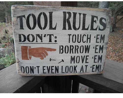 Tools Rules Sign