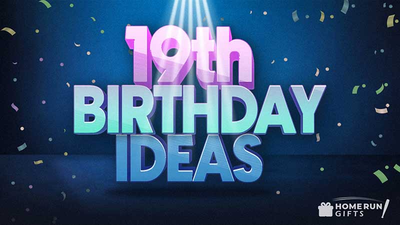 19th Birthday Ideas Graphic