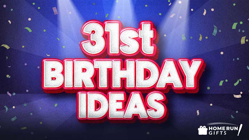 31st Birthday Ideas Graphic