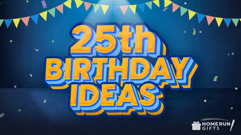 25th Birthday Ideas Graphic