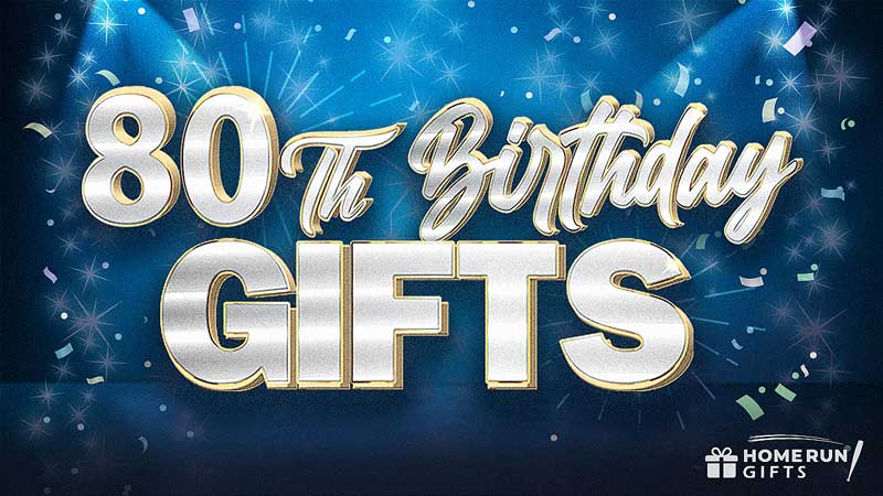 80th Birthday Gift Ideas Graphic