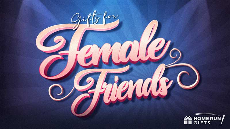 Gifts for Female Friends Graphic