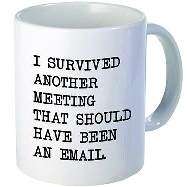 Survived Another Meeting Mug